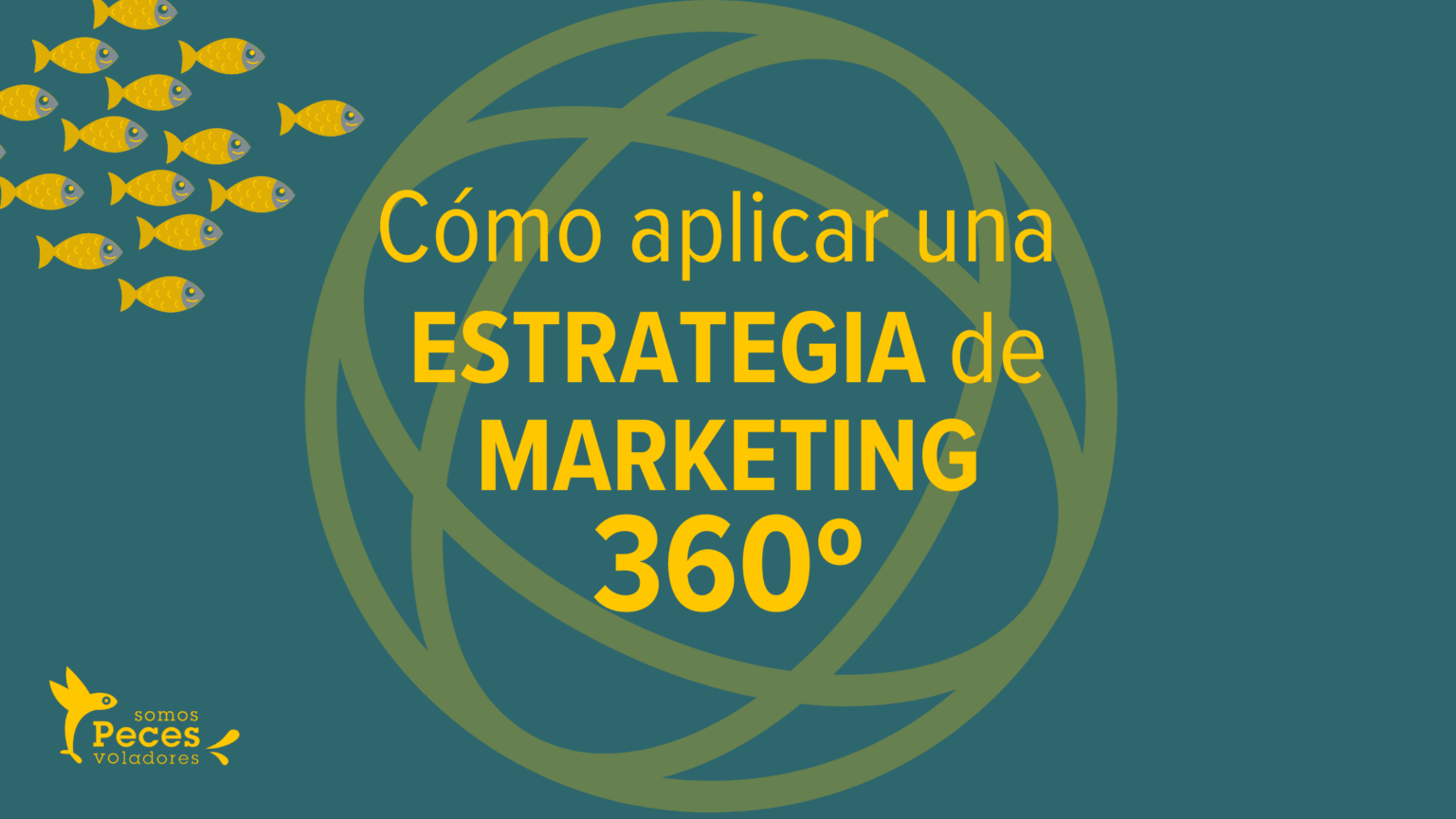 Estrategia De Marketing Digital 360 Cómo Aplicarla Con éxito