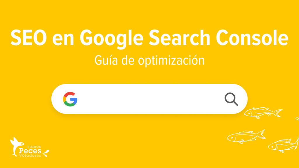 SEO en Google Search Console Guía de optimización